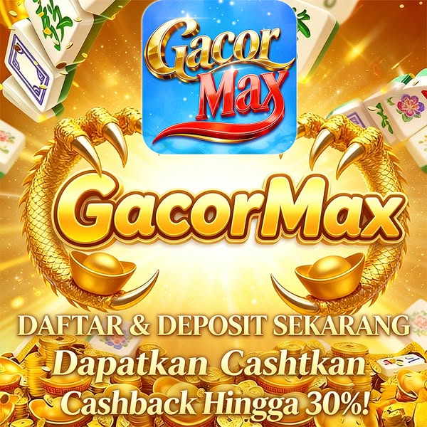 GACORMAX - Aplikasi Resmi gacormax Unduh & App Terbaru